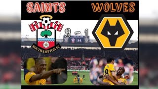 Southampton 3 - 1 Wolves| My Match Highlights| (13/04/19)
