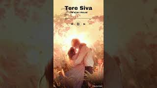 Tere Siva Song 4K Full Screen Whatapp Status Video | Darshan Ravel Song Whatapp Status Video