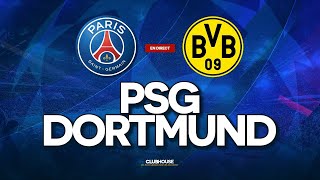 🔴 PSG - DORTMUND // CHAMPIONS LEAGUE // ClubHouse ( paris vs bvb )