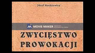 006. Zwycięstwo prowokacji - Józef Mackiewicz