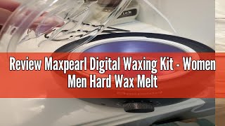 Review Maxpearl Digital Waxing Kit - Women Men Hard Wax Melt Warmer Kit for Hair Removal - Sensitive