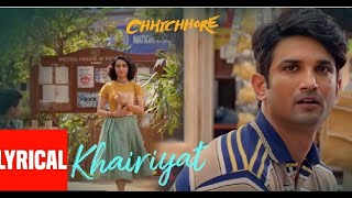 Arijit Singh Khairiyat Puchho Full Song Lyrics chhichhore Movie | Arijit Singh Khairiyat Song Lyrics