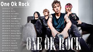 One Ok Rockメドレー || One Ok Rockおすすめの名曲 || Greatest One Ok Rock Songs