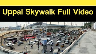 Uppal Skywalk All Entry \u0026 Exit Points | Uppal Skywalk Full Video