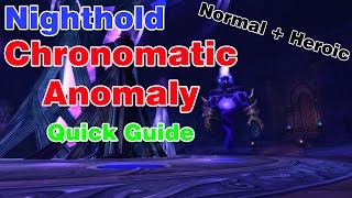 Chronomatic Anomaly│Nighthold│QUICK GUIDE (Normal \u0026 Heroic)