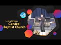 Live Worship | Central Baptist Church