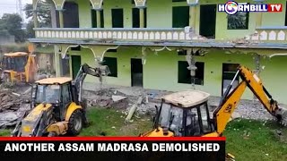 ANOTHER ASSAM MADRASA DEMOLISHED: 37 PERSONS INCLUDING IMAM AND MADRASA TEACHERS ARRESTED