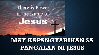 May Kapangyarihan sa Pangalan ni Jesus_\