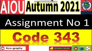 Aiou Code 343 Solved Assignment No 1 Autumn 2024 Subject Islamiyat