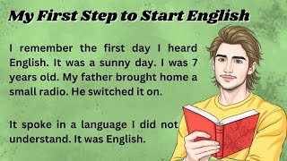 My First Step to Start English || Graded Reader || Improve Your English || English Learning tips