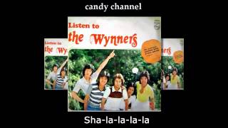 The Wynners - Sha la la la la