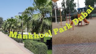 Mankhool Park Dubai | Dubai public Park