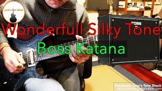 Boss Katana - Wonderful Silky Lead Tone!!!