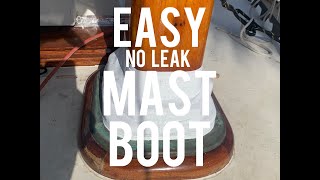 Easy no-leak Mast Boot