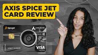 Axis Bank Spice Jet Credit Cards Review | Benefits and Rewards