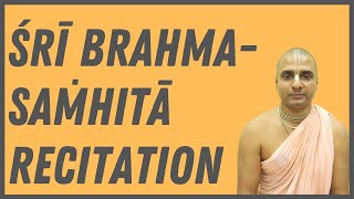 Śrī Brahma-Saṁhitā — Recitation