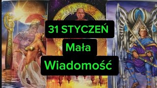 31 STYCZEŃ 💥 Mała WIADOMOŚĆ 🧐 Tarot