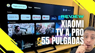 Xiaomi TV A Pro 55" en Perú: Review en Español ¿Será buena compra?