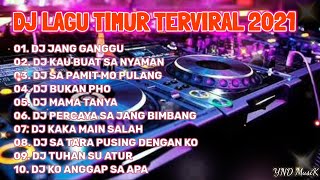 LAGU DJ TIMUR TERPOPULER 2021 || DJ VIRAL TIKTOK