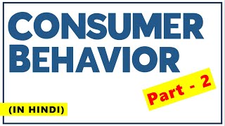 [Part - 2] CONSUMER BEHAVIOR IN HINDI | Concept & Factors influencing with examples | BBA/MBA | ppt