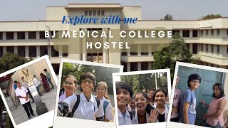 B J Medical College 1st year Hostel Tour