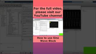 How to use Sine Wave Block In MATLAB