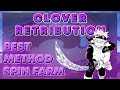 *Method 1* Best Method To Farm Spins In Clover Retribution (Roblox)