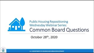 2020 Public Housing Repositioning: Wednesday Webinar Series - Common PHA Board Questions