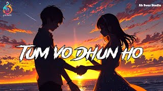 Tum Vo Dhun Ho |तुम वो धुन हो| Ab Swar Studio | Arijit Singh, Sonu Nigam,Kishore Kumar,Armaan Malik|