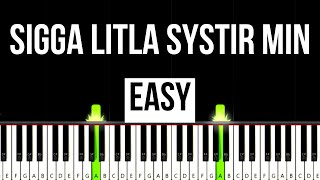 Sigga litla systir min (Icelandic Trad.) Easy Piano Tutorial For Beginners