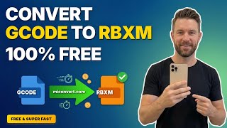 How to Convert GCODE to RBXM in Seconds (Free & No Quality Loss)