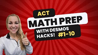 ACT Math Prep on TestNav with Desmos Tricks and Hacks Part 1