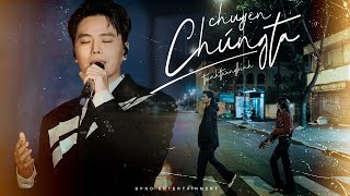 CHUYỆN CHÚNG TA | TRỊNH THĂNG BÌNH | OFFICIAL MUSIC VIDEO