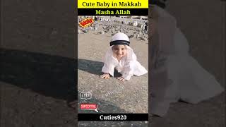 Teri Rehmat🌹 So Cute Baby in Makkah ❤️🌹Viaral Shorts in 60 sec | #shorts #youtubeshorts #viralshorts