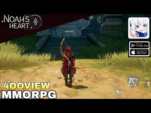 NOAH'S HEART GAMEPLAY WORTH PLAYING MMORPG FOR ANDROID/iOS 2023