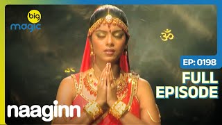 Amrita ने नागमणि के सारे राज़ अपने बच्चे में छुपाये   | Naaginn | Full Ep 198|Big Magic #supernatural