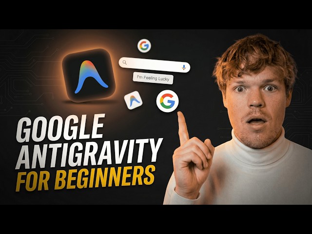 How To Use Google Antigravity For Beginners