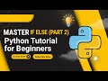 Python if else Part-2 | Nested if else & Multiple Conditions Explained