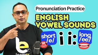 English Pronunciation Practice | Vowel Sounds  - Short /e/ and Long /ee/ #pronunciation #learnex