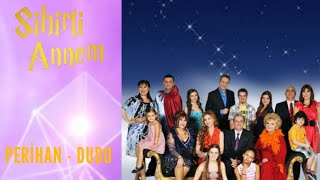 Sihirli Annem - Perihan ve Dudu (Soundtrack)