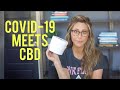 Managing Anxiety During COVID-19 with CBD