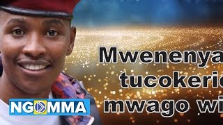 Mwago witú Remix by Samidoh ( Lyrics)