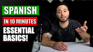 Spanish For Beginners in 10 Minutes (ALL THE BASICS YOU NEED!!)