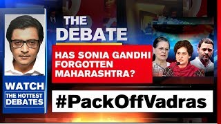 Arnab Goswami Debates: Has Sonia Gandhi Forgotten Maharashtra?