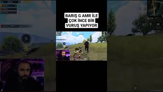 BARIŞ G AMR İLE ÇOK İNCE BİR VURUŞ YAPIYOR #shorts #pubgmobile #pubg