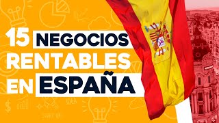✅ 15 Ideas de Negocios Rentables en España con Poco Dinero 🤑