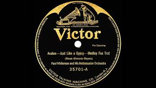 1920 Paul Whiteman - Avalon / Just Like A Gypsy (medley)