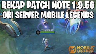 REKAP PATCH NOTE 1.9.56 ORIGINAL SERVER MOBILE LEGENDS