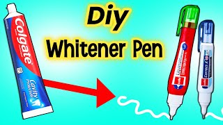 How To Make Correction Pen At Home | Homemade Whitener Pen | Diy Whitener Pen