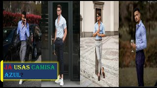 CAMISA AZUL│Combinações de looks com CAMISA AZUL│Moda Masculina│Homem clássico